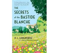 The Secrets of the Bastide Blanche: 7 (Provençal Mystery)