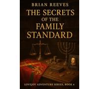 The Secrets of the Family Standard (Lovejoy Adventures)