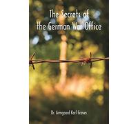 The Secrets of the German War Office