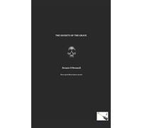 THE SECRETS OF THE GRAVE: Three Jack Black short stories.