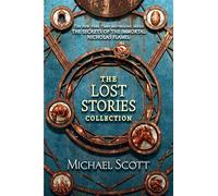 The Secrets of the Immortal Nicholas Flamel: The Lost Stories Collection