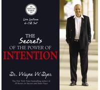 [The Secrets of the Power of Intention] (By: Wayne W. Dyer) [published: April, 2004]