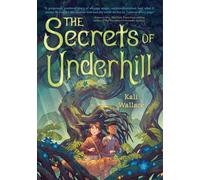 The Secrets of Underhill