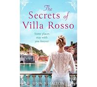 The Secrets of Villa Rosso: Escape to Italy for a summer romance to remember