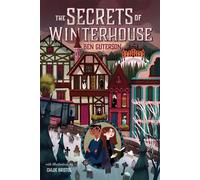 The Secrets of Winterhouse by Ben Guterson (English) Paperback Book