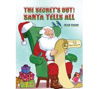 The Secret's Out! Santa Tells All