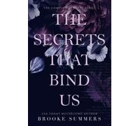 The Secrets That Bind Us: The complete Kingpin Series