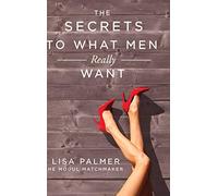 The Secrets to What Men Really Want