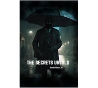 The Secrets Untold: Fiction with a of horror, suspense and mystery