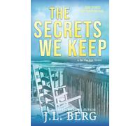 The Secrets We Keep: A Small Town Fake Dating Romance: 5 (By The Bay)