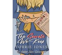 The Secrets We Keep - Book 2 of The Hidden Jules Series
