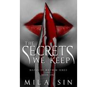 The Secrets We Keep: Maven of Mayhem Book One (Maven of Mayhem Series)
