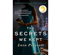 The Secrets We Kept: Reese's Book Club: A Reese Witherspoon Book Club Pick