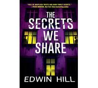 The Secrets We Share: A Gripping Novel of Suspense