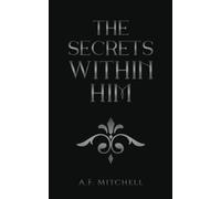 The Secrets Within Him