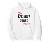 The Security Guard is here - Funny Pullover Hoodie