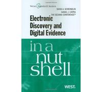 The Sedona Conference's Electronic Discovery and Digital Evidence in a Nutshell
