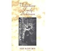 The Seductions of Emily Dickinson