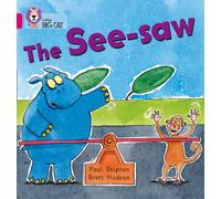 The See-saw: Band 01b/Pink B (Collins Big Cat)