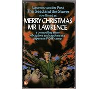 THE SEED AND THE SOWER ( now filmed as 'Merry Christmas Mr Lawrence')