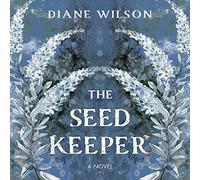 The Seed Keeper: A Novel