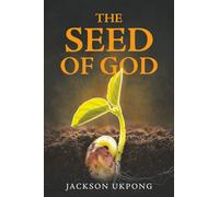 THE SEED OF GOD