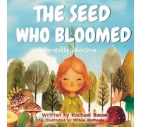 The Seed Who Bloomed
