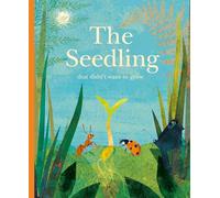 The Seedling That Didn't Want to Grow