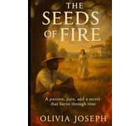 THE SEEDS OF FIRE