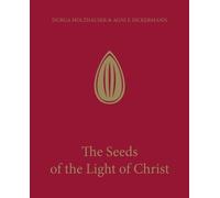 The Seeds of the Light of Christ: Volume 3 (The series of the sacred stories)