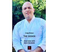 The Seeker: Interview with Nick Regnier (The Aiki Dialogues)