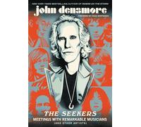 The Seekers: Meetings with Remarkable Musicians (and Other Artists)