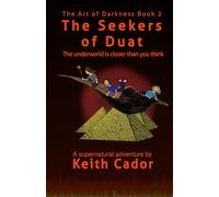 The Seekers of Duat (The Art of Darkness)