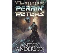 The Seekers: Perrin Peters