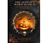 The Seeker's Word Search: A History of All Hallows' Eve | Volume One