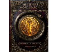 The Seeker's Word Search: Esoteric Mysteries | Volume One