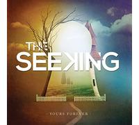 The Seeking - Yours Forever