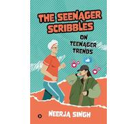 The Seenager Scribbles: On Teenager Trends