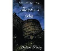 The Seer's Path: Part Two of the Spiral Trilogy