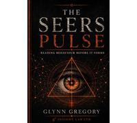 The Seers Pulse: Reading Behaviour Before It Forms (The Pattern Literacy© Series)
