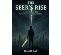 The Seer's Rise: Book One of the Defending the Veil series: 1