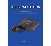 The Sega Saturn: A Comprehensive Look at the History and Technology of the Saturn