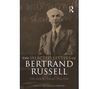 The Selected Letters of Bertrand Russell, Volume 2: The Public Years 1914-1970