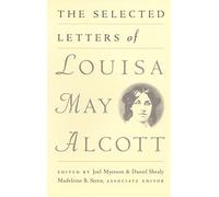 The Selected Letters of Louisa May Alcott: lvi