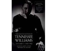 The Selected Letters of Tennessee Williams, Volume I: 1920-1945