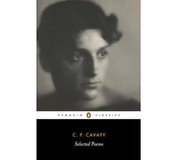 C. P. Cavafy – The Selected Poems of Cavafy – Penguin Classics – Paperback