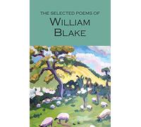 The Selected Poems of William Blake: (Wordsworth Poetry Library New edition)