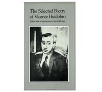 The Selected Poetry of Vicente Huidobro