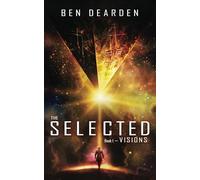 The Selected: Visions