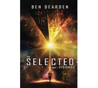 The Selected: Visions